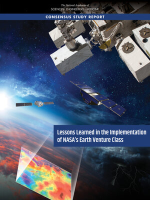 cover image of Lessons Learned in the Implementation of NASA's Earth Venture Class